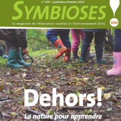 Symbioses 100 : Dehors ! La nature pour apprendre