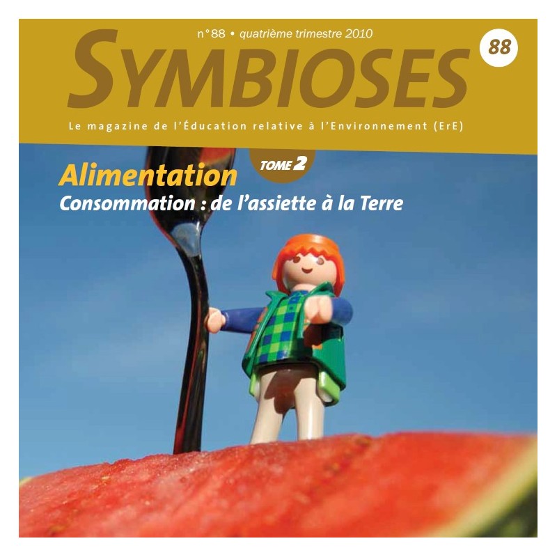Alimentation-Consommation : de l'assiette à la terre (tome 2)
