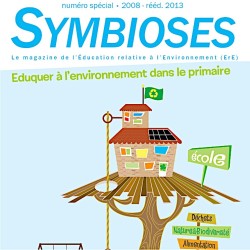 Symbioses spécial n°1 : Éduquer à l'environnement dans le primaire